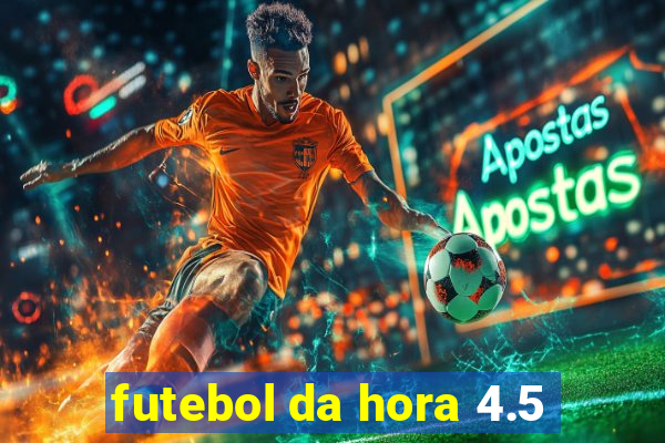 futebol da hora 4.5